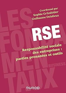 RSE: Responsabilité sociale des entreprises : parties prenantes et outils