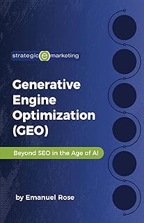 Generative Engine Optimization (GEO): Beyond SEO in the Age of AI