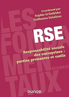 RSE: Responsabilité sociale des entreprises : parties prenantes et outils
