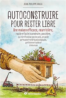 Autoconstruire pour rester libre !